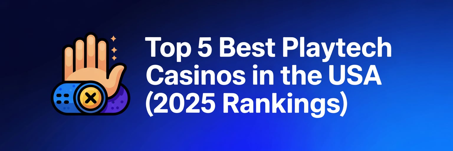 Top 5 Best Playtech Casinos in the USA (2025 Rankings)